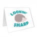 Lookin' Sharp Greeting Card