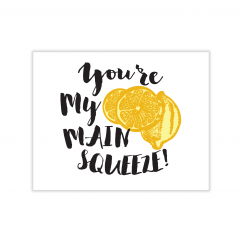 Main Squeeze Greeting Card