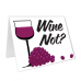 Wine Not Greeting Card