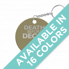 Death Before Decaf Circle Keychain