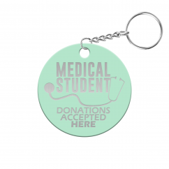 Medical Student Donations Accepted Here Circle Keychain